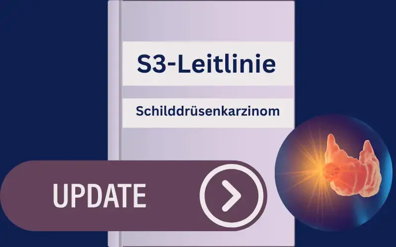 S3-Leitlinie-Schilddrüsenkarzinom